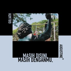 Masih Di Sini Masih Denganmu — Goliath (Cover)