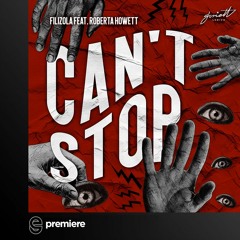 Premiere: Filizola Feat. Roberta Howett - Can't Stop - (Original Mix) - Soviett Records