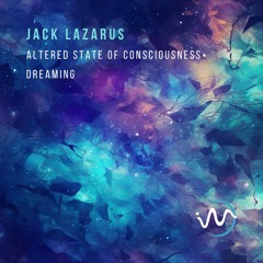 Altered State of Consciousness / Dreaming [Into The Myst]