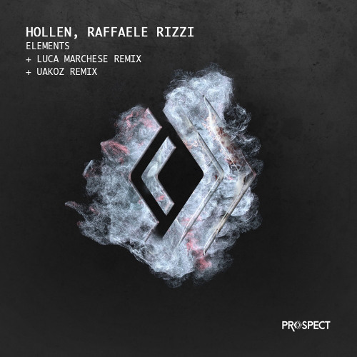 Hollen & Raffaele Rizzi - Elements (Uakoz in Acid Remix) [Prospect Records]