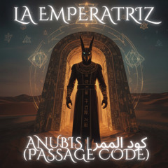 ANUBIS _ كود الممر (Passage Code)