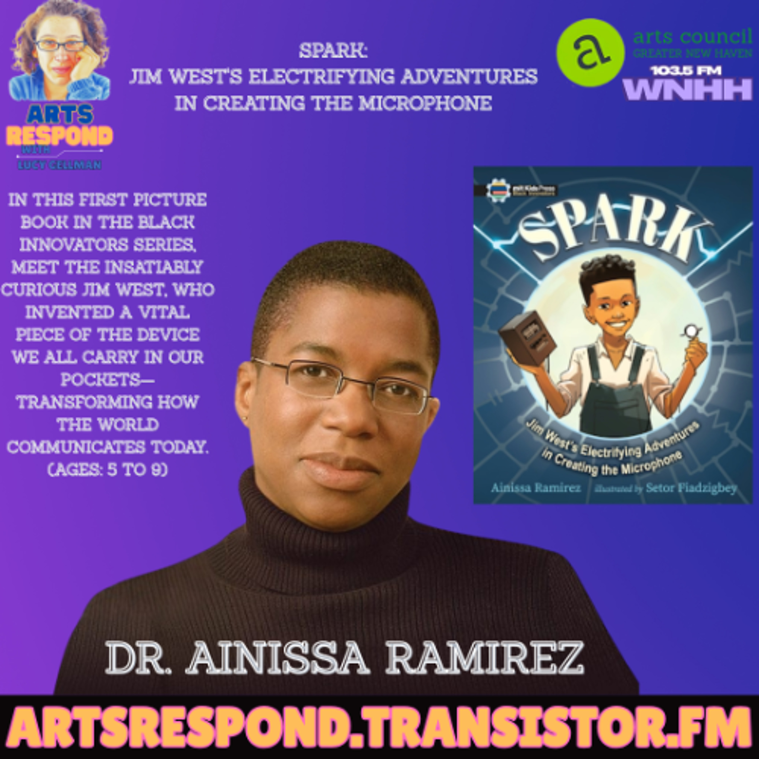 Arts Respond with Lucy Gellman: Author Dr. Ainissa Ramirez Spark episode artwork