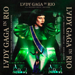 26 - Lady Gaga - Abracadabra_Gesaffelstein_Remix_Interlude_Live_from_Copacabana