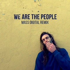 Empire Of The Sun - We Are The People (Mass Digital Remix) **FREE DOWNLOAD**