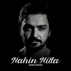 Nahin Milta | Acoustic Version | Asfar Hussain | Baayan | Par Ye Munn Mayus Hai