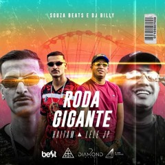 ''RODA GIGANTE'' Haitam e MC Lele JP (Souza Beats e DJ Billy Mandela)