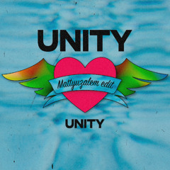 [MRFD015] - Unity - Unity (Mattyuzalem Edit)