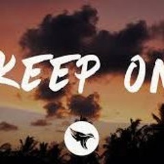 Keep On