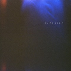 loving again