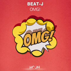 BEAT-J - OMG! (Original Mix) [2021.03.03 Release!]