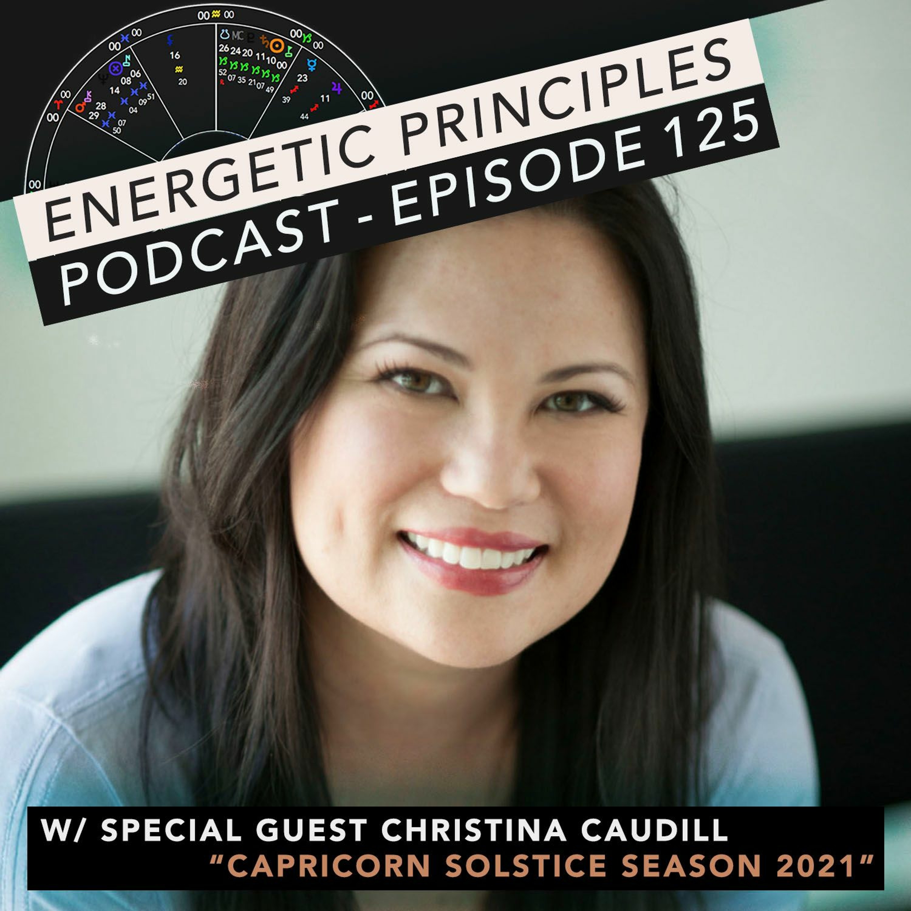 EP 125: Capricorn Solstice Season 2021 w/ special guest Christina Caudill episode artwork