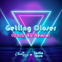 Justin Jesso - Getting Closer (Chris RG Remix)