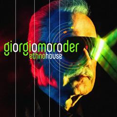 Giorgio By Moroder//002 (Ethhno House) - @murajek