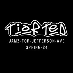 Tiorted - Jamz For Jefferson Ave - Spring 24