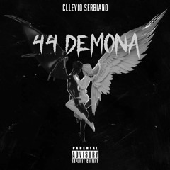 Cllevio Serbiano x Grazia - 44 Demona (Prod KD Ent2)
