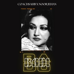 AKH LARI BADO BADI - NOOR JEHAN X COACHSAHB
