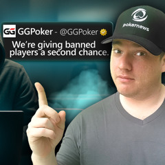 Do Poker Cheaters Deserves a Second Chance? | PokerNews Podcast #918