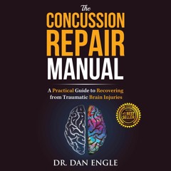⚡PDF ❤ The Concussion Repair Manual: A Practical Guide to Recovering from Trauma