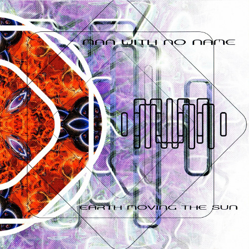 Man With No Name - (Possessed) Earth Moving The Sun  1998 (Full Album)