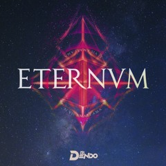 Mr Dendo - ETERNUM