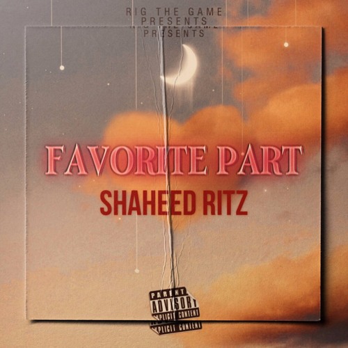 Shaheed Ritz- Favorite Part