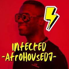 Infected X AfroHouseDj (LINK DE DESCARGA EN LA DESCRIPCIÓN)