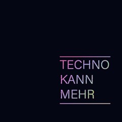 Techno kann mehr #3