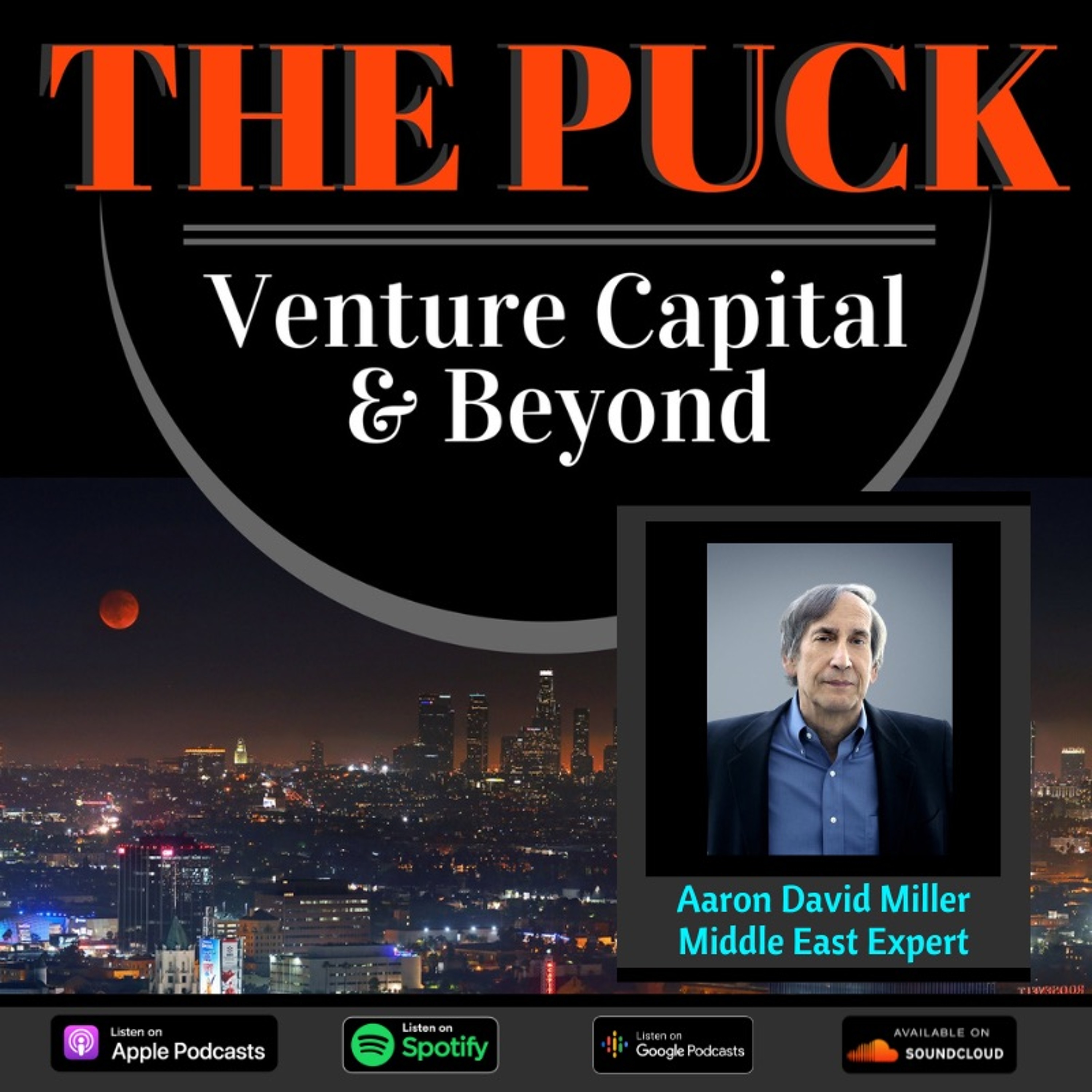 Episode 104: Aaron David Miller on the Future of Israeli-Palestinian Peace