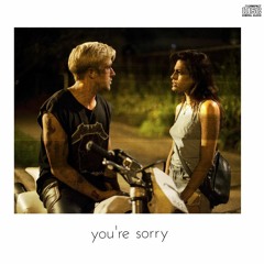 you're sorry