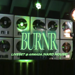 BURNR @ Armada Music [Hard House Liveset]