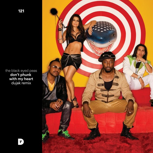 Stream The Black Eyed Peas Don't Phunk With My Heart (Dujak Remix) by