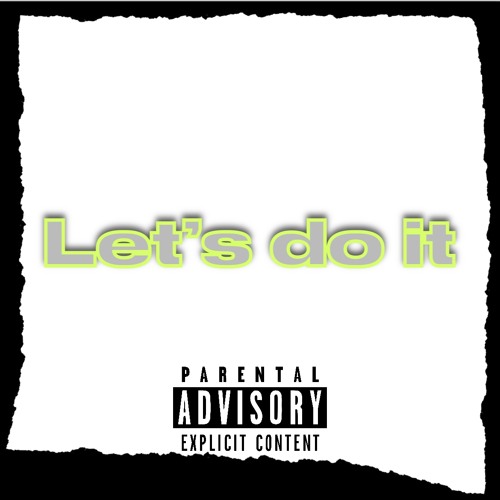Let’s do it