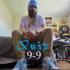 "9-9" QUIZ FT SHADY , JUS'BREEZE