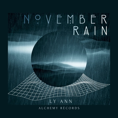 November Rain - LY ANN (Original Mix)