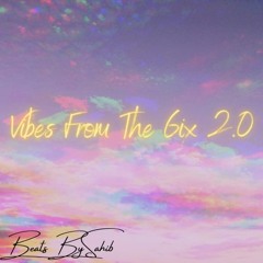 Vibes From The 6ix 2.0