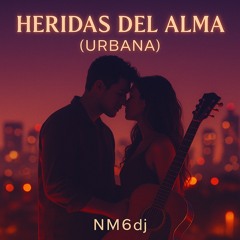 Heridas del Alma (Urbana) – NM6dj
