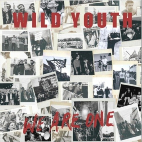 Wild Youth - We Are One