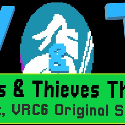 Heroes & Thieves Theme - Original Song (8-Bit, VRC6)