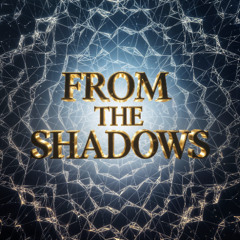 From The Shadows