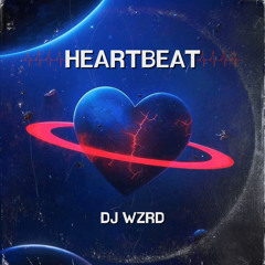 DJ WZRD - Heartbeat