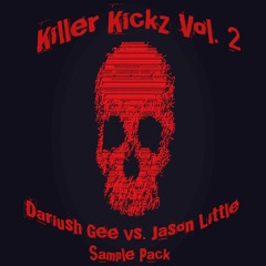 KillerKickz Vol. 2 SamplePack by Dariush Gee vs Jason Little