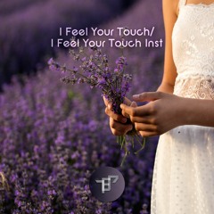 I Feel Your Touch