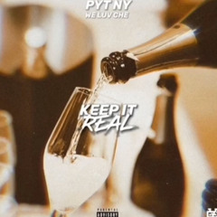 PYT NY AND CHE - Keep it real