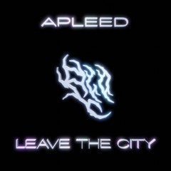 ApLeeD - Leave The City