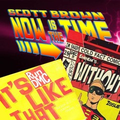 Scott Brown Vs Run Dmc Vs Eminem - It's Like That Without The Time (Collo Bootleg)