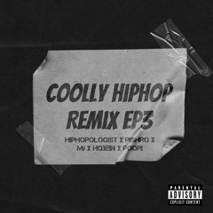 Coolly Hiphop Remix Ep3