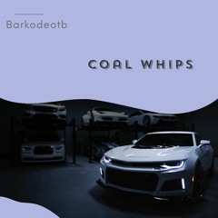 Coal Whipz