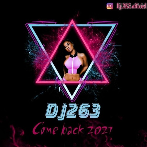 DJ 263 COME BACK 2K21