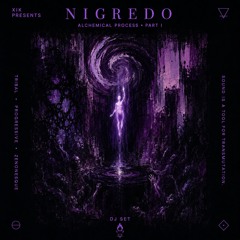 NIGREDO | Dark Progressive Trance ·  Alchemical Process (Part I)