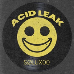 Sølux00 - Acid Leak